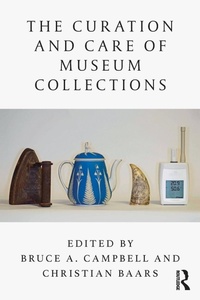 Abbildung von: The Curation and Care of Museum Collections - Routledge