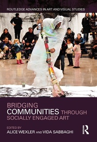 Abbildung von: Bridging Communities through Socially Engaged Art - Routledge