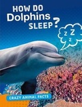 Cover: How Do Dolphins Sleep? - Raintree
