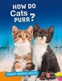 Cover: How Do Cats Purr? - Raintree