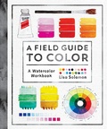 Cover: A Field Guide to Color - Shambhala Publications Inc