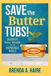 Enlarge image Cover: Save the Butter Tubs! - Author Academy Elite