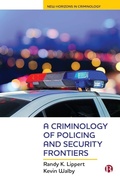 Bild: A Criminology of Policing and Security Frontiers - Bristol University Press