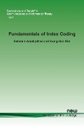 Cover: Fundamentals of Index Coding - now publishers Inc