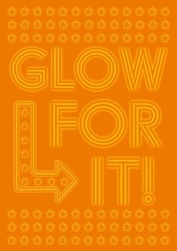 Enlarge image Cover: Glow For It - Make Believe Ideas