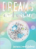 Cover: Dreams and Wishes - Make Believe Ideas
