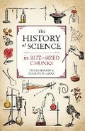Cover: The History of Science in Bite-sized Chunks - Michael O'Mara Books Ltd