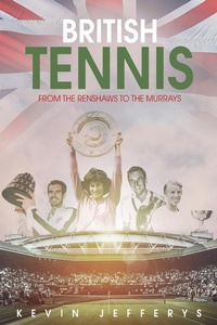 Abbildung von: British Tennis - Pitch Publishing Ltd