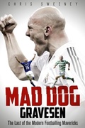 Cover: Mad Dog Gravesen - Pitch Publishing Ltd