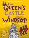 Cover: The Queen's Castle at Windsor - Scala Arts & Heritage Publishers Ltd