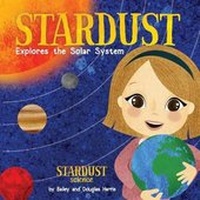 Enlarge image Cover: Stardust Explores the Solar System - Storybook Genius, LLC