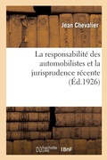 Cover: La responsabilit? des automobilistes et la jurisprudence r?cente - Hachette Livre - Bnf