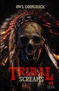 Cover: Tribal Screams - Independent Legions Publishing