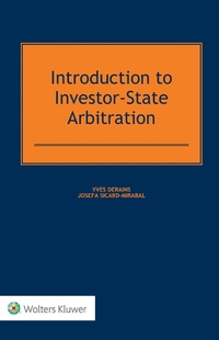 Abbildung von: Introduction to Investor-State Arbitration - Kluwer Law International