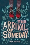 Cover: The Arrival of Someday - HarperCollins