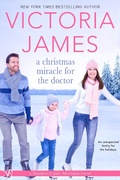 Cover: A Christmas Miracle for the Doctor - Entangled: Bliss