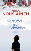 Cover: Verr&uuml;ckt nach Schweden - Nagel & Kimche