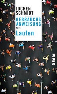 Abbildung von: Gebrauchsanweisung fürs Laufen - Piper