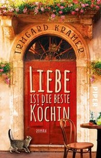 Abbildung von: Liebe ist die beste Köchin - Piper