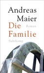 Cover: Die Familie - Roman (Ortsumgehung 7) - Suhrkamp