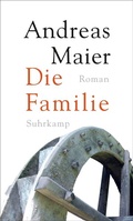 Cover: Die Familie - Roman (Ortsumgehung 7) - Suhrkamp