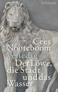 Cover: Venedig, der L&ouml;we, die Stadt und das Wasser - Suhrkamp