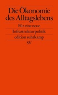 Cover: Die &Ouml;konomie des Alltagslebens - Suhrkamp