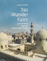 Enlarge image Cover: Das Wunder Kairo - BoD - Books on Demand