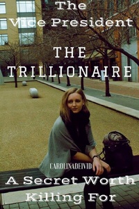 Enlarge image Cover: The Vice President / The Vice President The Trillionaire - epubli
