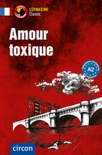 Abbildung von: Amour toxique - Circon Verlag GmbH