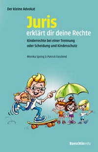 Abbildung von: Juris erklärt dir deine Rechte - Baeschlin Verlag
