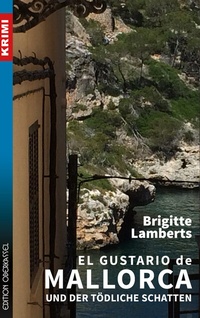 Abbildung von: El Gustario de Mallorca und der tödliche Schatten - edition oberkassel