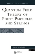 Cover: Quantum Field Theory Of Point Particles And Strings - CRC Press