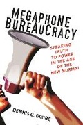 Cover: Megaphone Bureaucracy - Princeton University Press