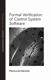 Enlarge image Cover: Formal Verification of Control System Software - Princeton University Press