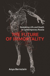 Enlarge image Cover: The Future of Immortality - Princeton University Press