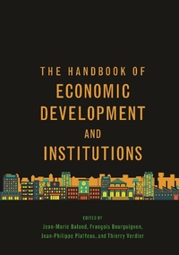 Enlarge image Cover: The Handbook of Economic Development and Institutions - Princeton University Press