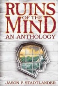 Cover: Ruins of the Mind - Ashian Ink Publishing