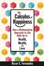Cover: The Calculus of Happiness - Princeton University Press