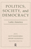 Cover: Politics, Society, And Democracy Latin America - Routledge