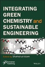Cover: Integrating Green Chemistry and Sustainable Engineering - Wiley
