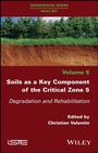 Cover: Soils as a Key Component of the Critical Zone 5 - Wiley