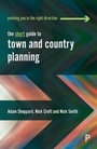 Cover: The Short Guide to Town and Country Planning - Policy Press