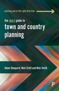 Cover: The Short Guide to Town and Country Planning - Policy Press
