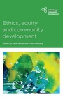Cover: Ethics, Equity and Community Development - Policy Press