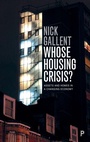 Cover: Whose Housing Crisis? - Policy Press