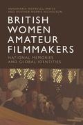 Cover: British Women Amateur Filmmakers - Edinburgh University Press