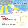Cover: The Speck of Dust and Rosa and the Pomegranates - Balboa Press Au