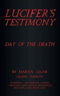 Enlarge image Cover: Lucifer's Testimony - Balboa Press Au
