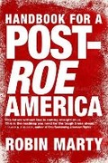 Cover: A Handbook for a Post-Roe America - Seven Stories Press,U.S.